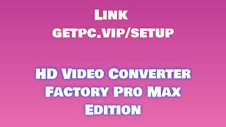 🔸HD Video Converter Factory Pro👀 HOW TO INSTALL 💻PCLAPTOP TUTORIAL 2024 no charge🌈 [upl. by Aneerak]