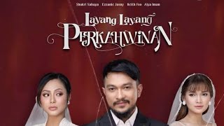 Layang Layang Perkahwinan lakonan Shukri Yahaya Ezzanie Jasny Alya Iman Keith Foo TRAILER RASMI [upl. by Ettenaj]