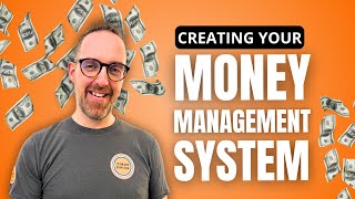 Creating Your Money Management System [upl. by Gervase]