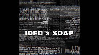 IDFC x SOAPSlowed 8D [upl. by Evin]