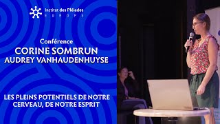 Corine Sombrun et Audrey Vanhaudenhuyse  Les pleins potentiels de notre cerveau de notre esprit [upl. by Elazaro]