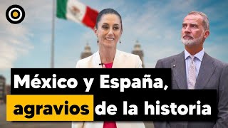 México y España agravios de la historia [upl. by Isidora598]