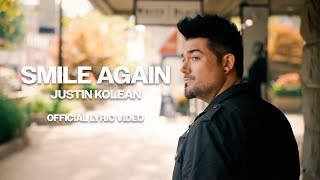 Justin Kolean  Smile Again Official Lyric Video [upl. by Idnym]