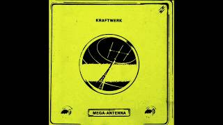 Kraftwerk  Mega Antenna mix [upl. by Yakcm256]