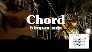 Chord Gitar SIMPAN SAJA  Ecoutez [upl. by Aseela]