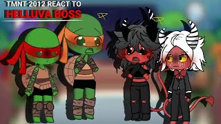 TMNT 2012 react to helluva boss  original  Cringe  11  short [upl. by Anilehs]