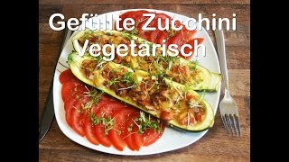 Gefüllte Zucchinivegetarisch RuthvonG [upl. by Edgar]