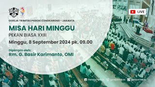 Misa Minggu Pekan Biasa XXIII Minggu 08 September 2024 jam 0900 [upl. by Adalia]