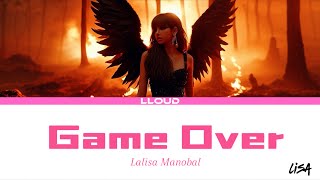 LISA  GAME OVER LYRICS  EngThai  LLOUD  LALISA MANOBAL [upl. by Launce733]