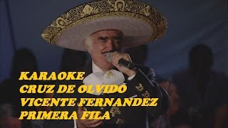 KARAOKE CRUZ DE OLVIDO VICENTE FERNANDEZ PRIMERA FILA PANCHO PISTOLAS [upl. by Kallick]