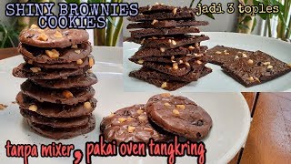 RESEP SHINY BROWNIES COOKIES TANPA MIXER  PAKAI OVEN TANGKRING [upl. by Aeet]