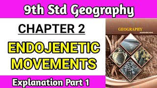 Endogenetic Movements explanation in hindi  9th class Geography Chapter 2 part 1 Maharashtra board [upl. by Zakarias]