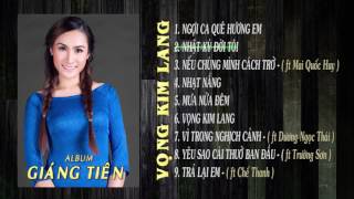 Audio Album VỌNG KIM LANG  Giáng Tiên [upl. by Llertnahs260]