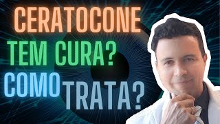 Ceratocone tem cura Quais são as formas de tratar o problema [upl. by Enirahtac374]