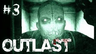 Outlast  Part 3  MONSTERS AROUND EVERY CORNER [upl. by Maddock]