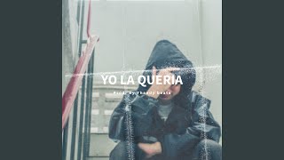 Yo la Quería [upl. by Mond]