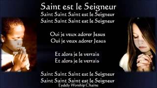 Saint Saint Saint est le Seigneur Guy Christ Israel by Eydely Worship Channel [upl. by Neimad]