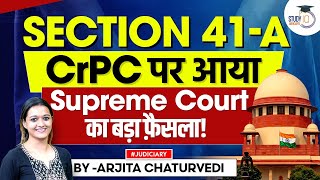 Section 41A CrPC  Section 41A CrPC Notice  Important Supreme Court Judgements [upl. by Cheney]