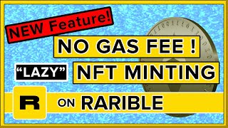 GasFree Lazy NFT Minting on Rarible  Create NFTs for FREE [upl. by Eirised]