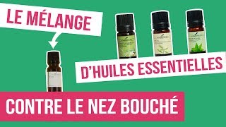 DIY NEZ BOUCHÉ  Fabriquer son remède naturel aux huiles essentielles [upl. by Simetra487]