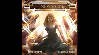 ENDYMION  fallen shepherd ft RabbiTon Strings CLEAR AUDIO [upl. by Dygall]