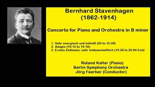 Bernhard Stavenhagen 18621914  Concerto for Piano and Orchestra in B minor [upl. by Chadd51]