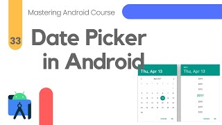 Date Picker in Android Studio  Mastering Android Course 33 [upl. by Hanna]