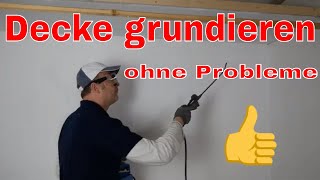 Wie grundiert man eine Decke  Wand  Frag Maler Vlog [upl. by Walsh]