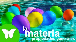 La Eduteca  La materia Las propiedades generales [upl. by Gwenora]