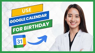 How to Use Google Calendar For Birthday Reminders Best Method [upl. by Ozner292]