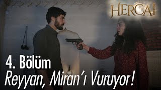 Reyyan Miranı vuruyor  Hercai 4 Bölüm [upl. by Alliw570]