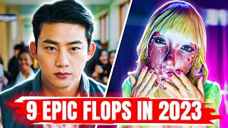 Top 9 Korean Dramas that Flopped in 2023 [upl. by Llezo]