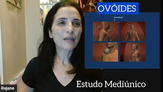 Ovóides  Estudo Mediúnico [upl. by Mcclelland]