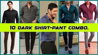 10 Dark Shirt Pants COMBINATION  Shirt Pant Combination [upl. by Jallier]