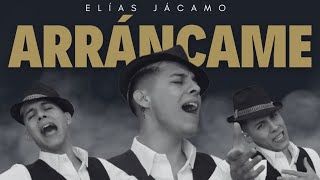 ARRÁNCAME  Elías Jácamo Official Video [upl. by Inej]