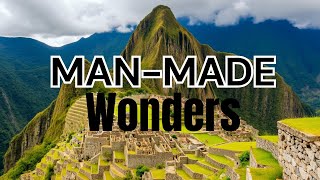 10 Man Made Wonders of the World [upl. by Kristina]