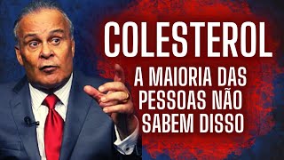 A maioria não sabe disso sobre o colesterol  Dr Lair Ribeiro [upl. by Eelra]