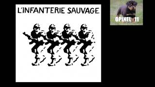 L Infanterie Sauvage  full album [upl. by Anaiek]