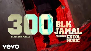 Jamal  300 BLK Official Music Video [upl. by Berton]