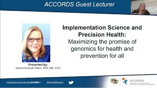 Implementation Science and Precision Health Alanna Kulchak Rahm PhD MS CGC [upl. by Alekin]