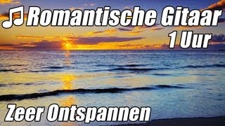 ROMANTISCHE GITAAR MUZIEK Instrumentale Akoestische Klassieke 1 Uur Ontspannen Studie HD [upl. by Ikila]