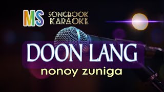 DOON LANG  NONOY ZUNIGA KARAOKE [upl. by Llerroj]