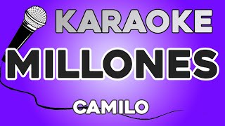 KARAOKE Millones  Camilo [upl. by Apeed]