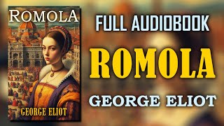 quotRomolaquot by George Eliot  Full Audiobook [upl. by Solnit]