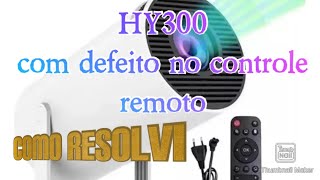 Projetor HY300 com defeito no controle remoto [upl. by Ahserb]