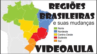 Regiões Brasileiras  Mudanças nas divisões [upl. by Micheal]