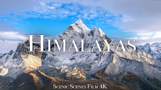 Himalayas In 4K  The Roof Of The World  Mount Everest  Scenic Relaxation Film [upl. by Nimsaj]