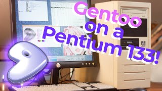 Gentoo Linux on a 133Mhz Pentium feat Linux 6 and NsCDE Again  WGEX [upl. by Thamos380]