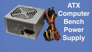 ATX Bench Power Supply  Convert a Computer Power Supply [upl. by Suanne320]