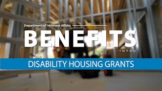 VA Benefits Intro Disability Housing Grants [upl. by Nickolas]